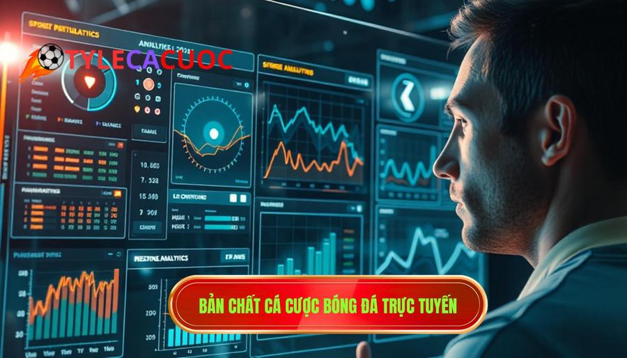 Hiểu rõ về bản chất của cược bóng đá trực tuyến