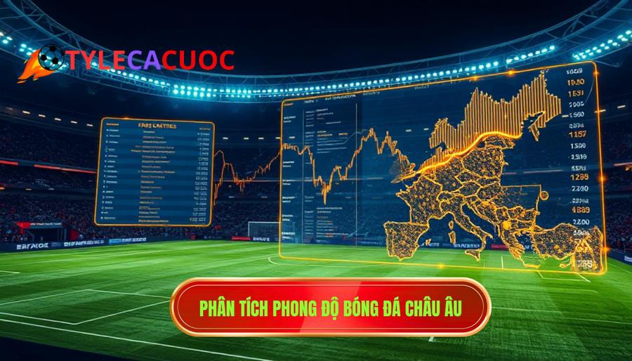 Phân tích phong độ các giải đấu hàng đầu châu Âu